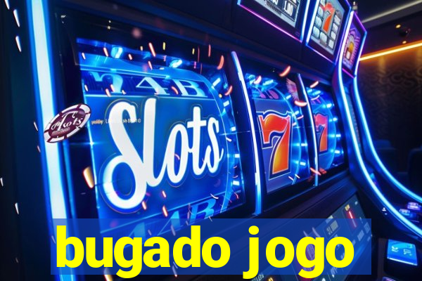 bugado jogo